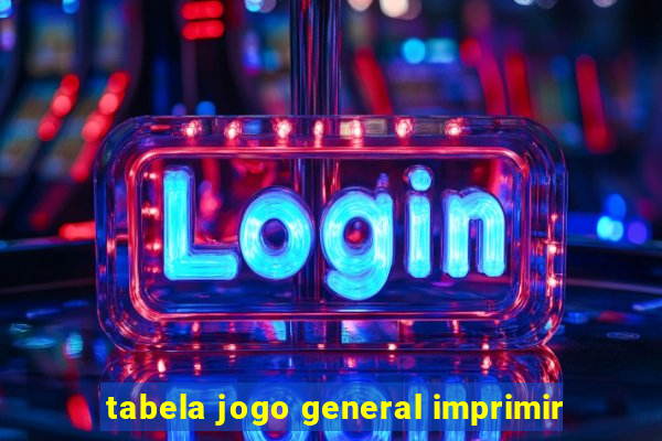 tabela jogo general imprimir